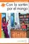 Con la Sarten por el Mango (LFEE Nivel-3) B2 İspanyolca Okuma Kitabı