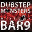 Dupstep Monsters Mixed By Bar 9