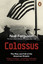 Colossus: The Rise and Fall of the American Empire