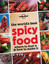 Spicy Food (Lonely Planet Food and Drink)