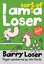I am sort of a Loser (Barry Loser) (Book 4)
