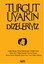 Turgut Uyar'ın Dizeleriyiz