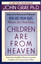 Children Are from Heaven: Positive Parenting Skills for Raising Cooperative Confident and Compassi