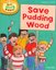 ORT Read With Biff Chip and Kipper PHONICS Level 6 Save Pudding Wood