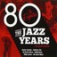 The Jazz Years The Eighties