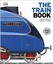 The Train Book: The Definitive Visual History (Dk)