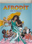 Olimposlular - Afrodit Aşk Tanrıçası