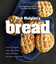 Bread: Over 60 Breads Rolls and Cakes Plus Delicious Recipes Using Them