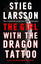 The Girl with the Dragon Tattoo (Millennium Trilogy)