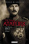 The Young Ataturk: From Ottoman Soldier to Statesman of Turkey