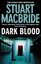 Dark Blood (Logan McRae Book 6)