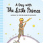 Day with the Little Prince (padded board book)
