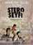 Stero Seyfi - Amerika'nın Yolları Taştan