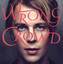 Wrong Crowd (Deluxe)