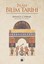 İslam Bilim Tarihi - İslam Coğrafyasının Bilim Mirası Üzerine Konuşmalar
