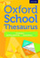 Oxford School Thesaurus (Oxford Thesaurus)