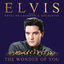 The Wonder Of You: Elvis Presley With The Royal