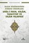 İslam Düşüncesinin Kurucu Unsurları - Usul-i Fıkıh Kelam Tasavvuf ve İslam Felsefesi