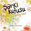Şarkı Kutusu-Song Box
