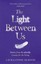 The Light Between Us