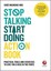 Stop Talking Start Doing Action Book: Practical tools and exercises to give you a kick in the pants