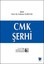 CMK Şerhi