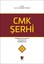 CMK Şerhi