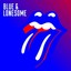 Rolling Stones Blue & Lonesome Plak