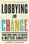 Lobbying for Change