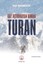 Göz Açtırmayan Boran-Turan