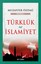 Türklük ve İslamiyet-Toplu Eserler 1