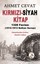 Kırmızı-Siyah Kitap 1328 Faciası 1912-1913 Balkan Savaşı