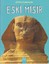 Büyük Uygarlıklar-Eski Mısır