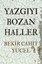 Yazgıyı Bozan Haller