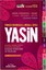 Yasin-Türkçe Okunuşlu ve MealliSes