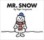 Mr. Snow (Mr. Men Classic Library)