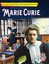 Marie Curie-Dünyayı Değiştiren Muhteşem İnsanlar