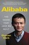 Alibaba: The House That Jack Ma Buit