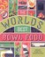 The World's Best Bowl Food: Where to find it and how to make it (Lonely Planet) 