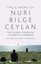 Cinema of Nuri Bilge Ceylan The: The Global Vision of a Turkish Filmmaker