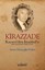 Kirazzade-Kayseri'den İstanbul'a Bir Dönemin Hikayesi