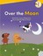 Over the Moon-Level 2-Little Sprout Readers