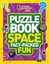 Puzzle Book Space: Brain-tickling quizzes sudokus crosswords and wordsearches (National Geographic