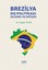Brezilya Dış Politikası-Gelenek ve Değişim