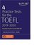 4 Practice Tests for the TOEFL 2019 - 2020: Listening Tracks Online + Mobile (Kaplan Test Prep) 