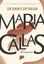 Maria Callas-Çok Gururlu Çok Kırılgan