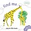 Find Me: Play for Little Hands (Early Learning Books)
