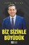 Biz Sizinle Büyüdük