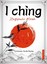 I Ching-Değişimler Kitabı