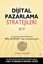 Dijital Pazarlama Stratejileri 2019